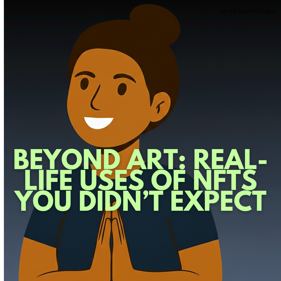Day 23: Beyond Art: Real-Life Uses of NFTs You Didn’t Expect