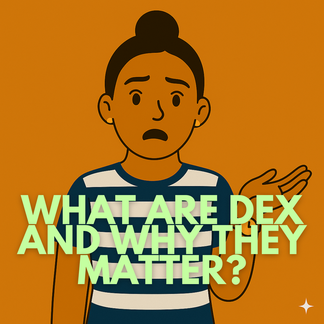 Day 33: What Are DEXs and Why They Matter