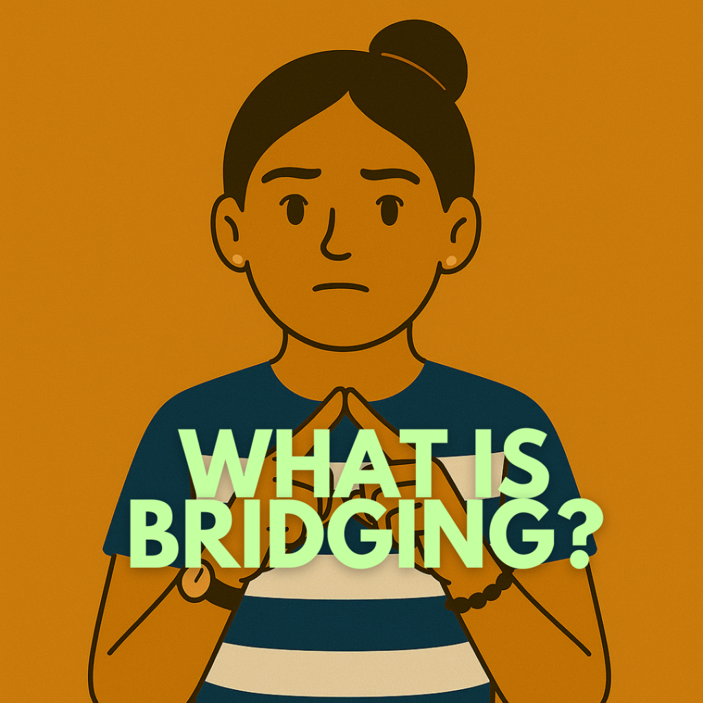 what is bridging