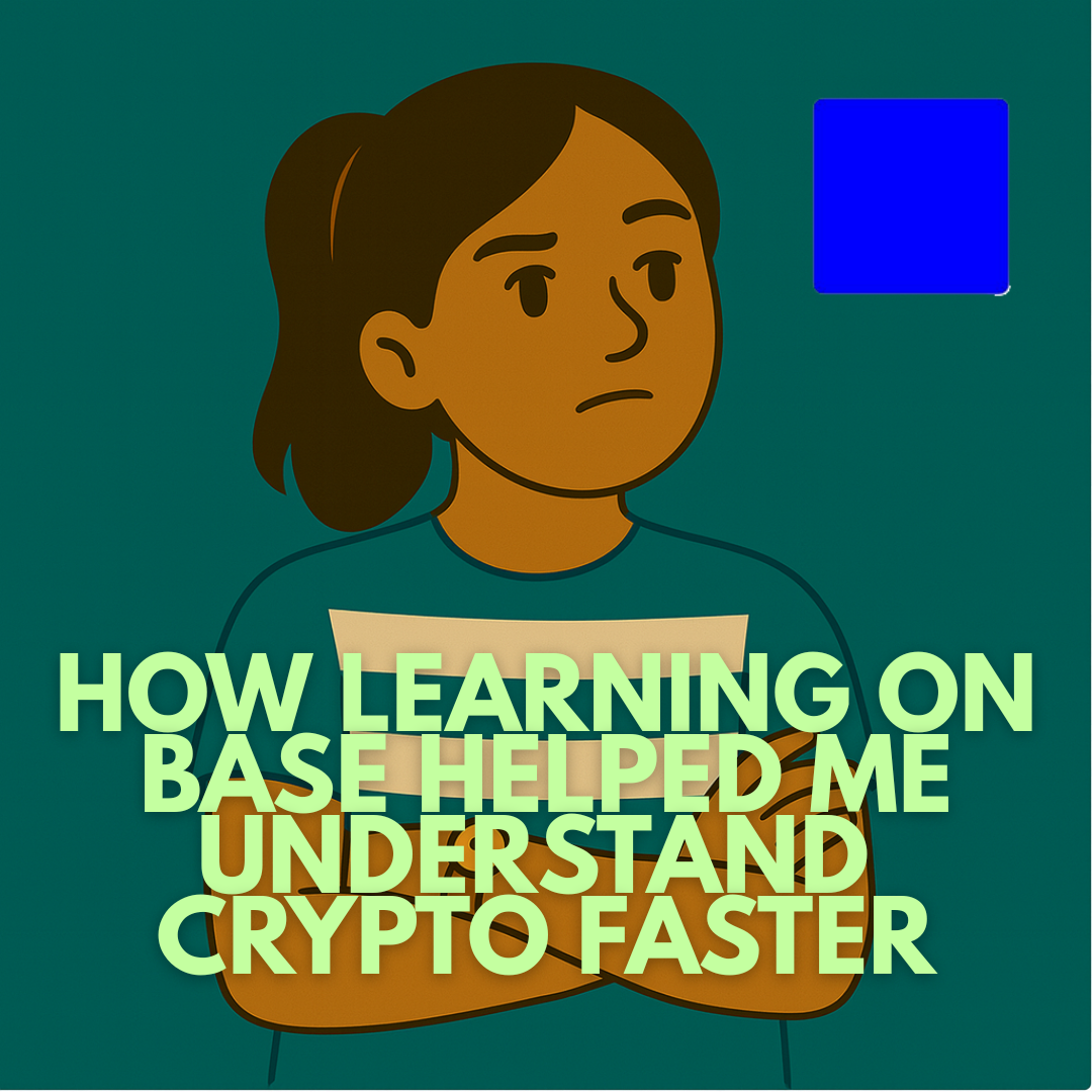 Day 49: How Learning on Base Helped Me Understand Crypto Faster